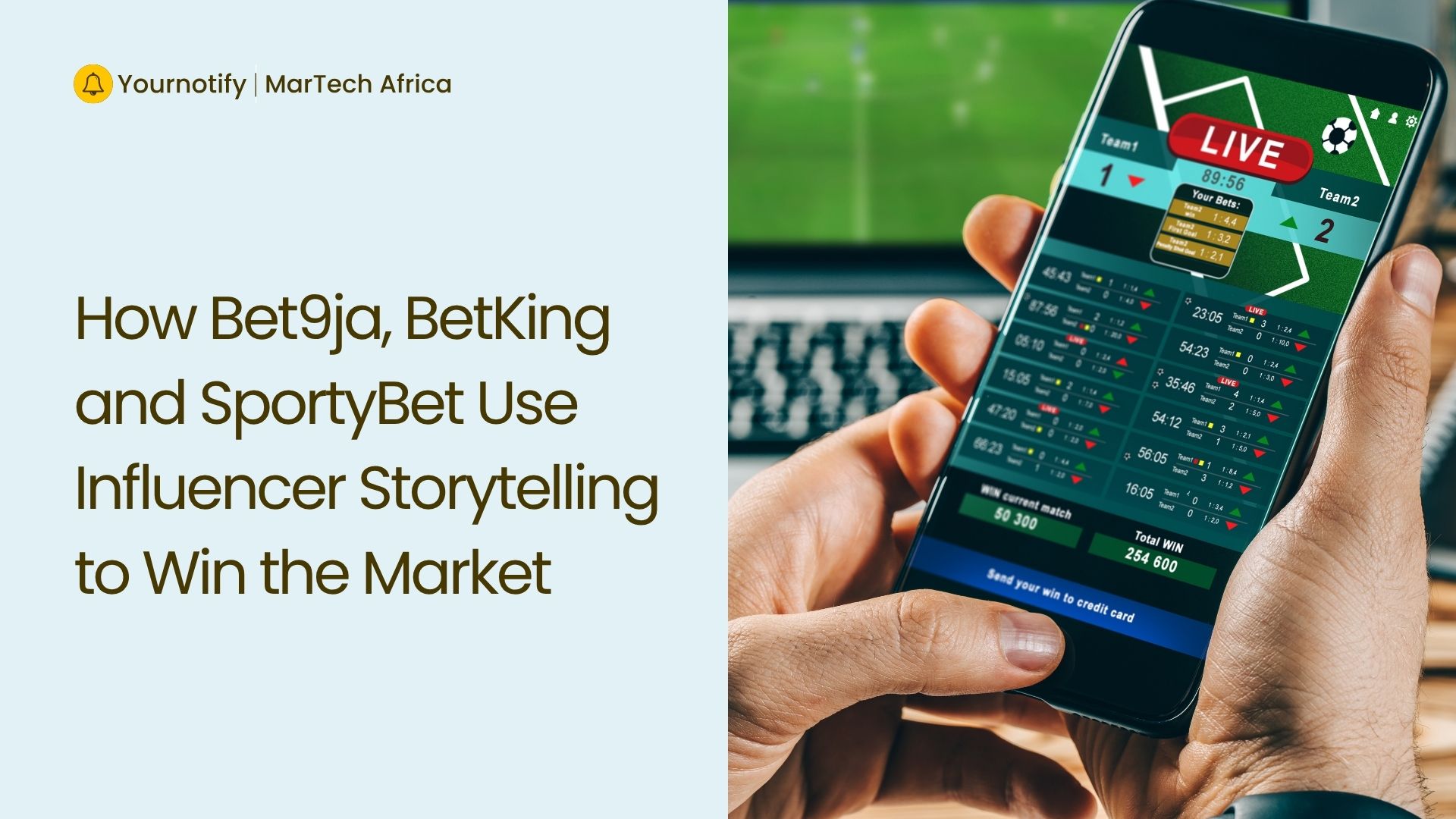 How Bet9ja BetKing and SportyBet Use Influencer Storytelling to Win the Market