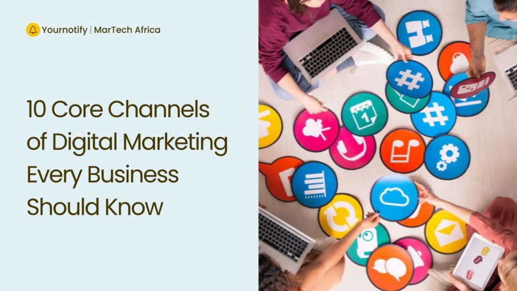 Core Channels of Digital Marketing Every Business Should Know