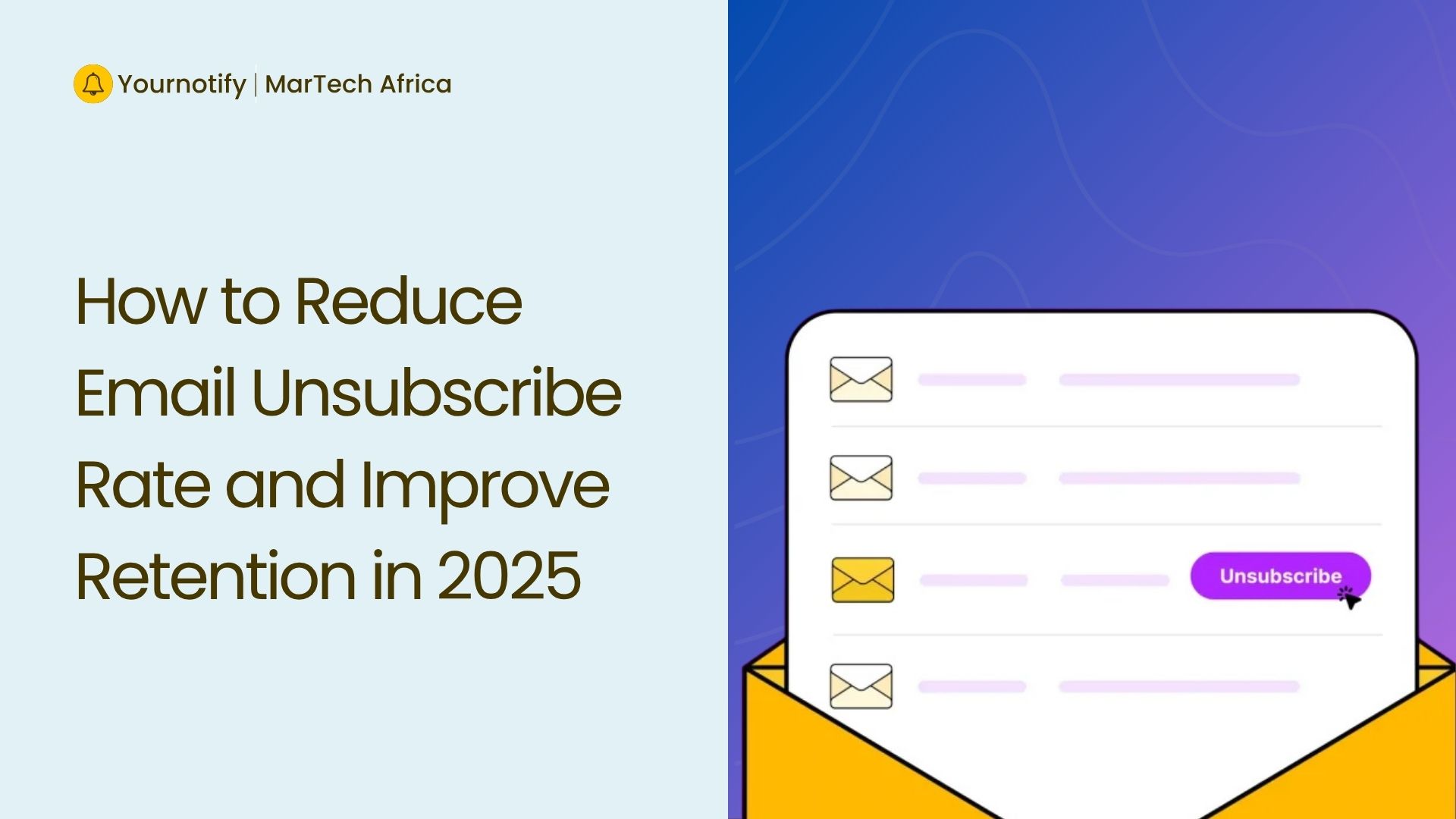 How to Reduce Email Unsubscribe Rate and Improve Retention in 2025