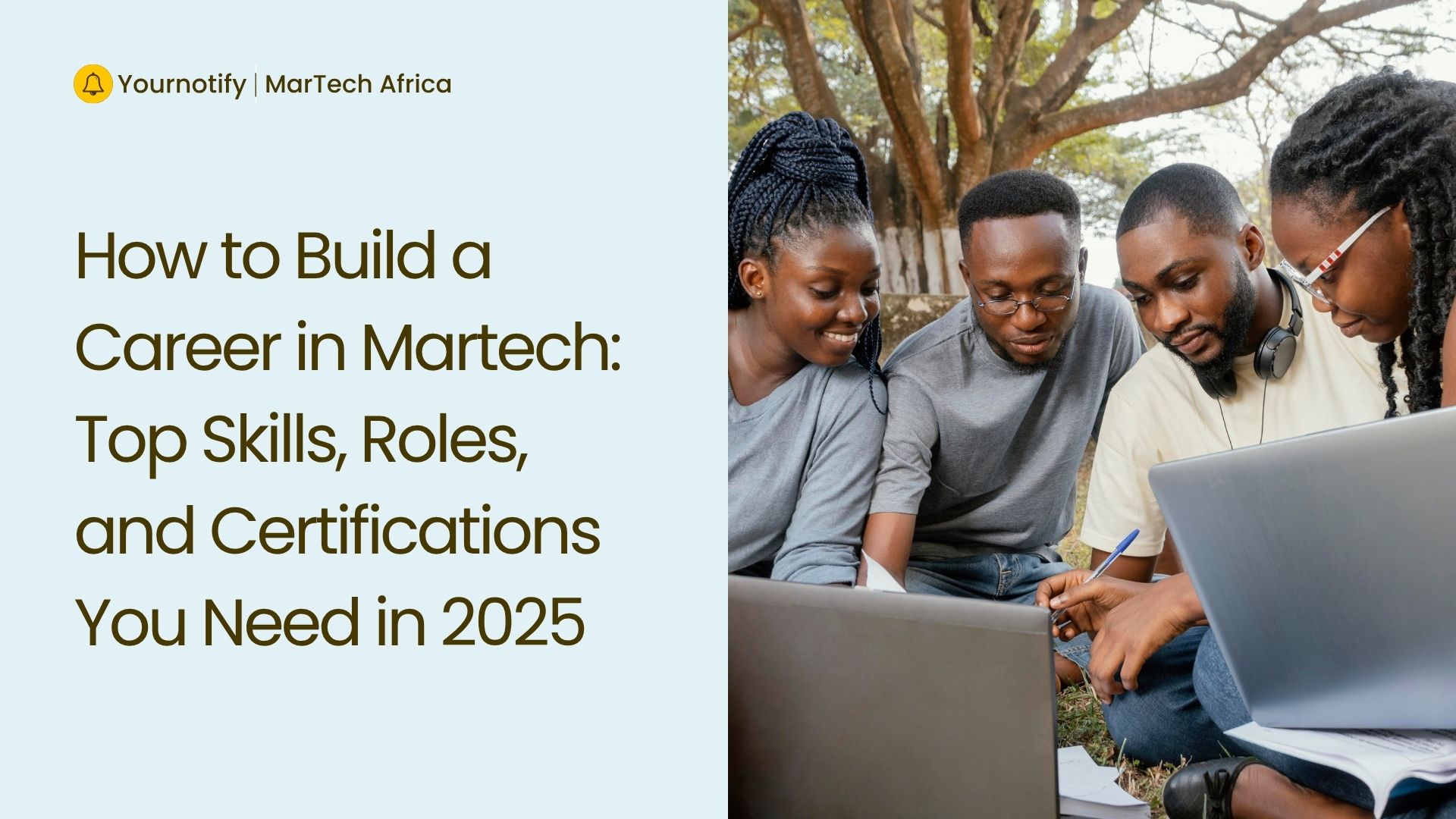 How to Build a Career in Martech: Top Skills, Roles, and Certifications You Need in 2025