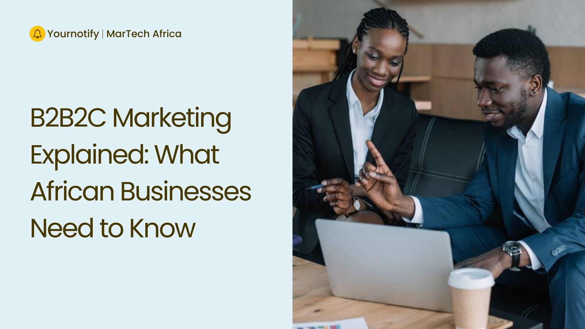 B2B2C Marketing Explained: What African Businesses Need to Know