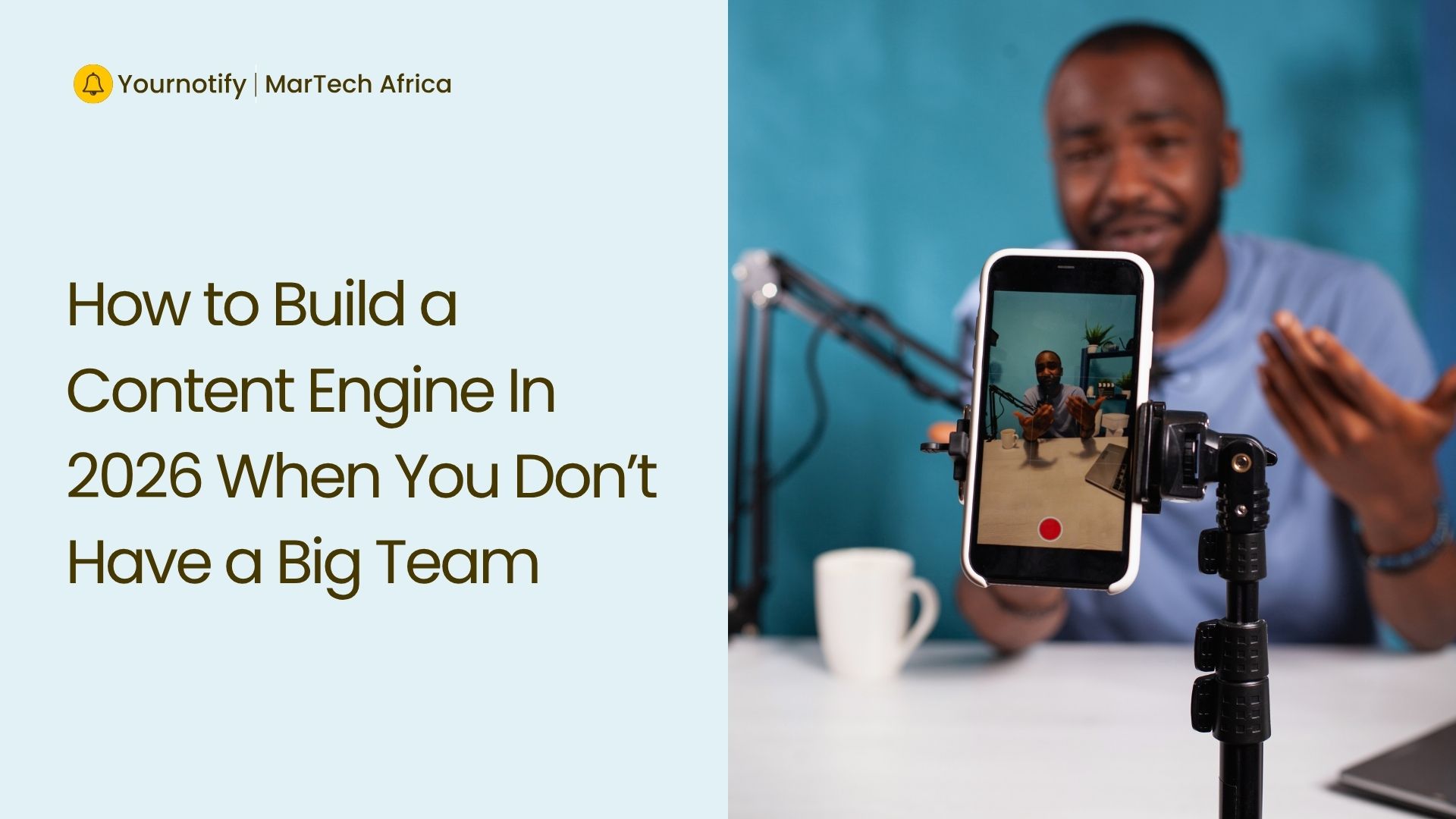 How to Build a Content Engine In 2026 When You Don’t Have a Big Team